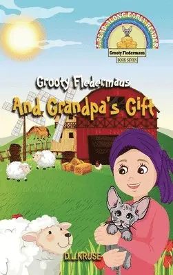 D L Kruse - Grooty Fledermaus And Grandpa's Gift, Inbunden. Tillgänglighet: Tillfälligt slut