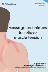 Massage techniques to relieve muscle tension