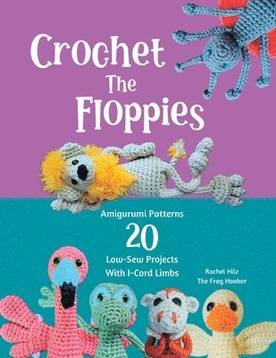 Hilz - Crochet The Floppies, Häftad