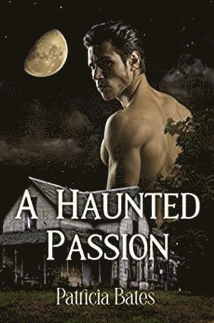 Patricia Bates - Haunted Passion, E-bok