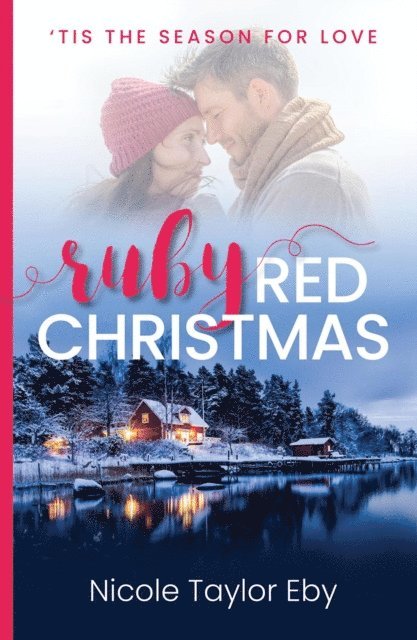 Nicole Taylor Eby - Ruby Red Christmas, E-bok