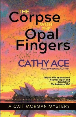 Cathy Ace - Corpse with the Opal Fingers, Häftad