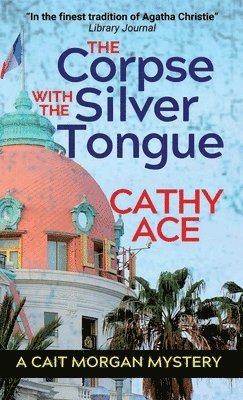 Cathy Ace - Corpse with the Silver Tongue, Inbunden