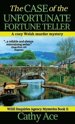 Cathy Ace - Case of the Unfortunate Fortune Teller, Inbunden