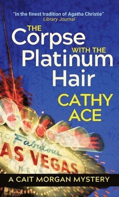 Cathy Ace - Corpse with the Platinum Hair 2nd Edition, Inbunden
