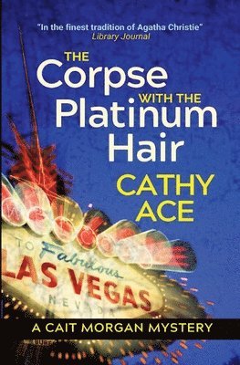 Cathy Ace - Corpse with the Platinum Hair 2nd Edition, Häftad
