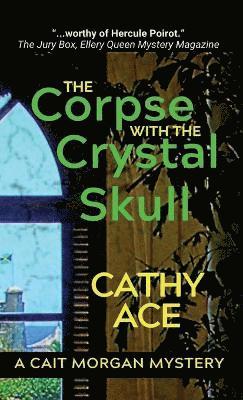 Ace - Corpse with the Crystal Skull, Inbunden