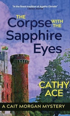 Cathy Ace - Corpse with the Sapphire Eyes 2nd Edition, Inbunden