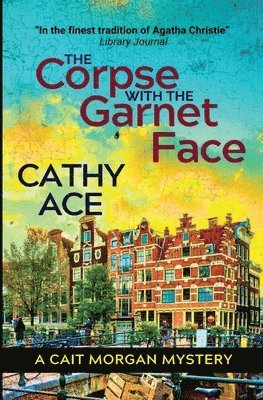 Cathy Ace - Corpse with the Garnet Face, Häftad