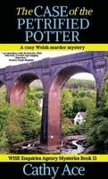 Cathy Ace - Case of the Petrified Potter, Inbunden