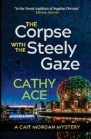 Cathy Ace - Corpse with the Steely Gaze, Häftad