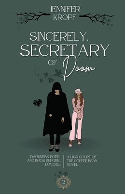 Jennifer Kropf - Sincerely, Secretary of Doom, Häftad