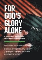 Jonathan Bayes - For God's Glory Alone: Biblical, Theological, Historical, Biographical and Pastoral Essays, Häftad