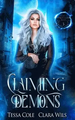 Clara Wils, Tessa Cole - Claiming Demons, Häftad. Tillgänglighet: Lägg i varukorg
