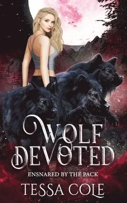 Tessa Cole - Wolf Devoted, Häftad. Tillgänglighet: Lägg i varukorg
