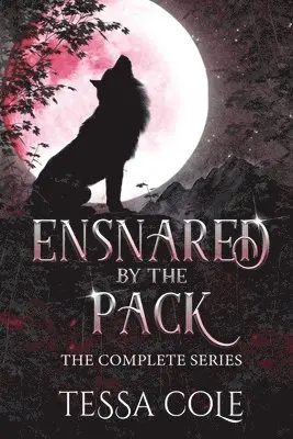 Tessa Cole - Ensnared by the Pack, Häftad. Tillgänglighet: Lägg i varukorg