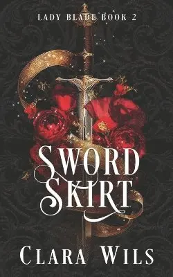 Clara Wils - Sword Skirt, Häftad. Tillgänglighet: Lägg i varukorg