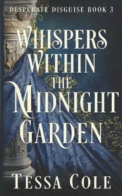 Tessa Cole - Whispers Within the Midnight Garden, Häftad. Tillgänglighet: Lägg i varukorg