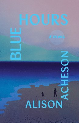Alison Acheson - Blue Hours, Häftad