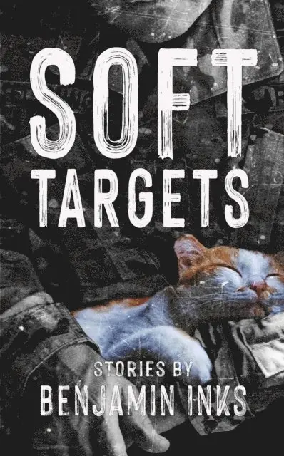 Benjamin Inks - Soft Targets, E-bok. Tillgänglighet: Lägg i varukorg