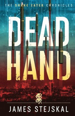 James Stejskal - Dead Hand, Häftad. Tillgänglighet: Lägg i varukorg