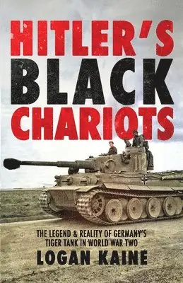 Logan Kaine - Hitler's Black Chariots, Häftad. Tillgänglighet: Lägg i varukorg
