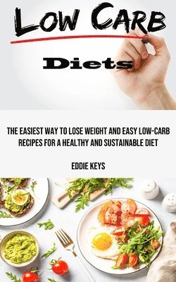 Eddie Keys - Low Carb Diets, Häftad