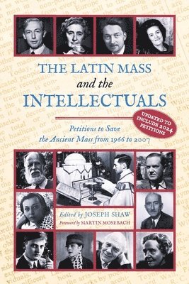 Latin Mass and the Intellectuals av Joseph Shaw