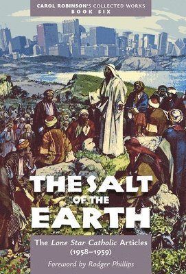 Carol Jackson Robinson - Salt of the Earth, Inbunden