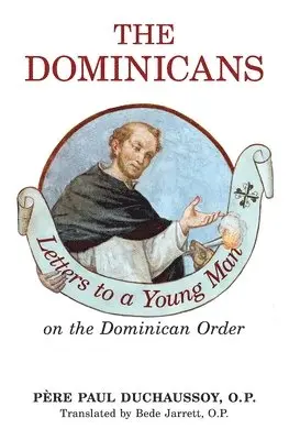 O P Paul Duchaussoy, O P John Procter - Dominicans, Häftad. Tillgänglighet: Lägg i varukorg