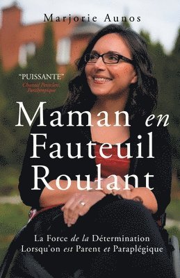 Marjorie Aunos - Maman en Fauteuil Roulant, Häftad