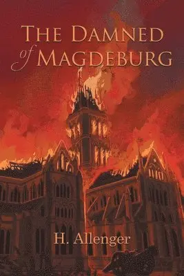 H Allenger - Damned of Magdeburg, Häftad. Tillgänglighet: Lägg i varukorg
