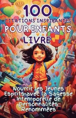 Apri Capri Publishing - 100 Citations Inspirantes pour Enfants Livre, Häftad. Tillgänglighet: Lägg i varukorg