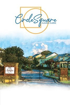 Claudia Clarke - CircleSquare, Häftad