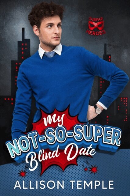 Allison Temple - My Not-So-Super Blind Date, E-bok
