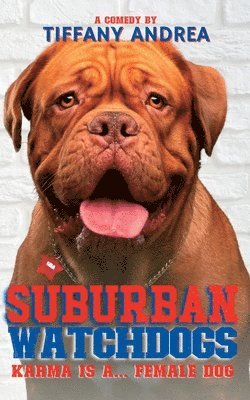 Tiffany Andrea - Suburban Watchdogs, Häftad