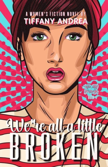 Tiffany Andrea - We're All a Little Broken, E-bok