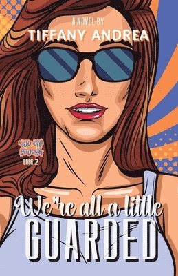 Tiffany Andrea - We're All a Little Guarded, Häftad