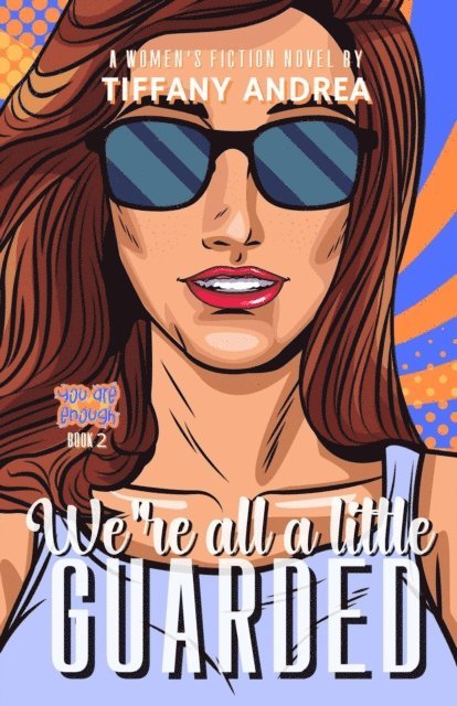 Tiffany Andrea - We're All a Little Guarded, E-bok
