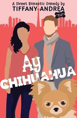 Tiffany Andrea - Ay Chihuahua, Häftad