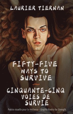 Laurier Tiernan - Fifty-Five Ways to Survive: Graphic Poems for Strength, Häftad