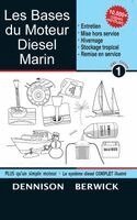Dennison Berwick - Les Bases du Moteur Diesel Marin 1, Inbunden