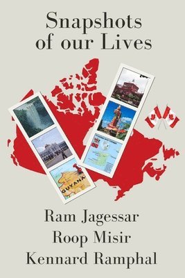 Roop Misir, Ram Jagessar, Kennard Ramphal - Snapshots, Häftad