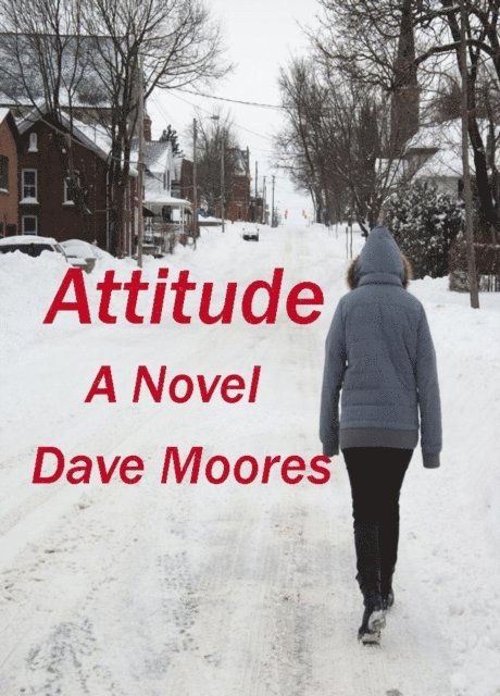 Dave Moores - Attitude, E-bok