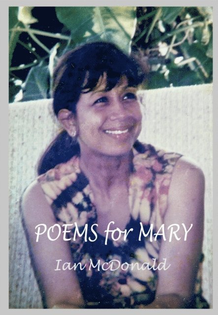 Ian McDonald - Poems For Mary, E-bok
