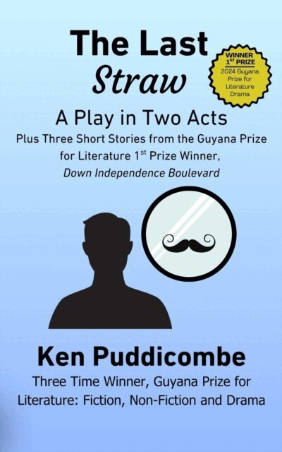 Ken Puddicombe, middleroadpublishers.ca - Last Straw: A Play, E-bok