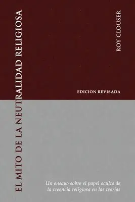 Roy a Clouser - Mito de la Neutralidad Religiosa, Häftad. Tillgänglighet: Lägg i varukorg
