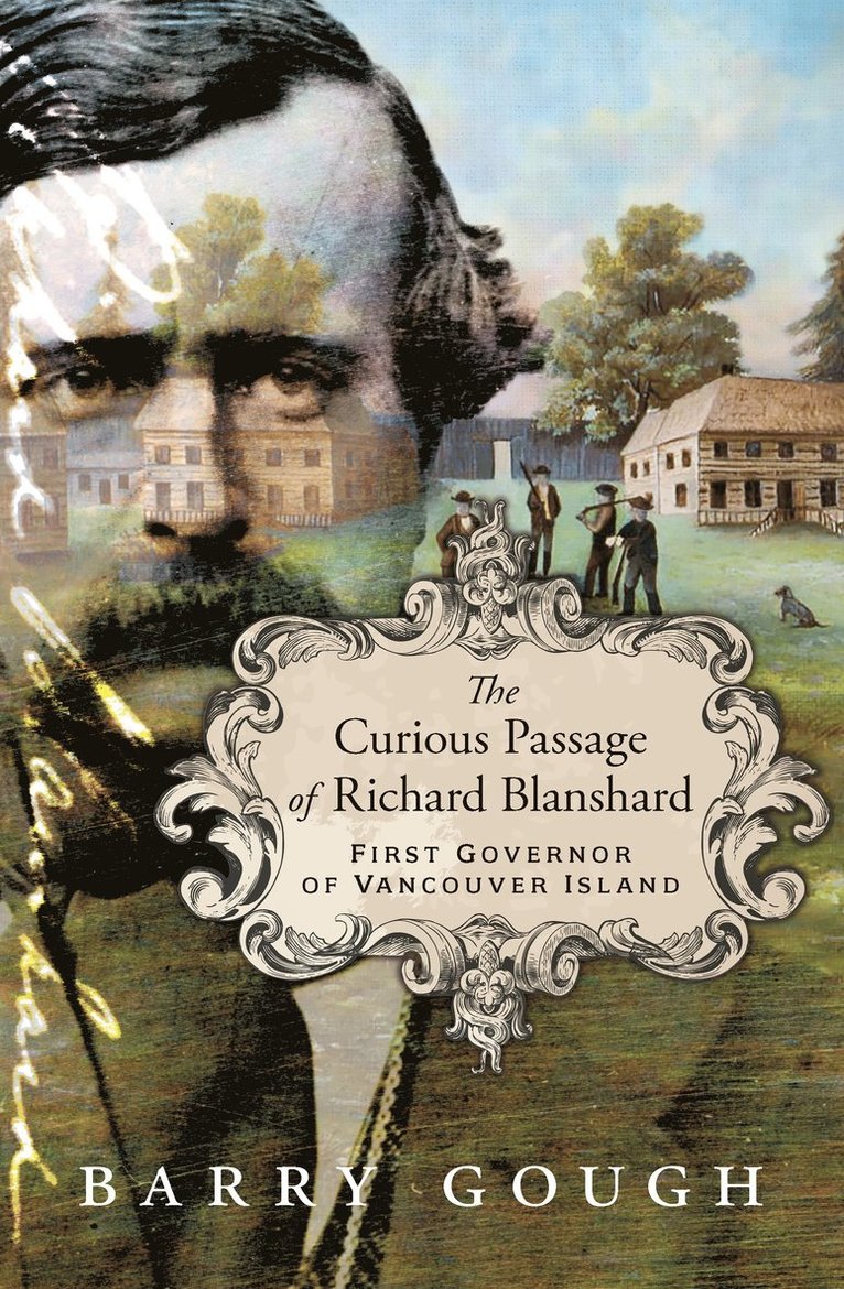 Barry Gough - Curious Passage of Richard Blanshard, Inbunden. Tillgänglighet: Tillfälligt slut