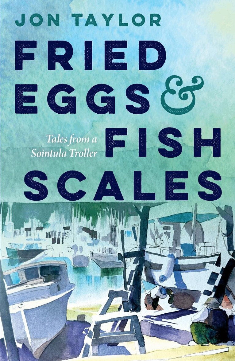 Jon Taylor - Fried Eggs and Fish Scales, Häftad. Tillgänglighet: Tillfälligt slut