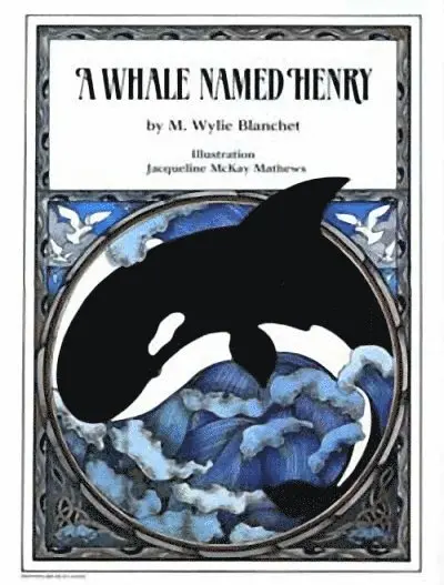 M. Wylie Blanchet - Whale Named Henry, Häftad. Tillgänglighet: Tillfälligt slut